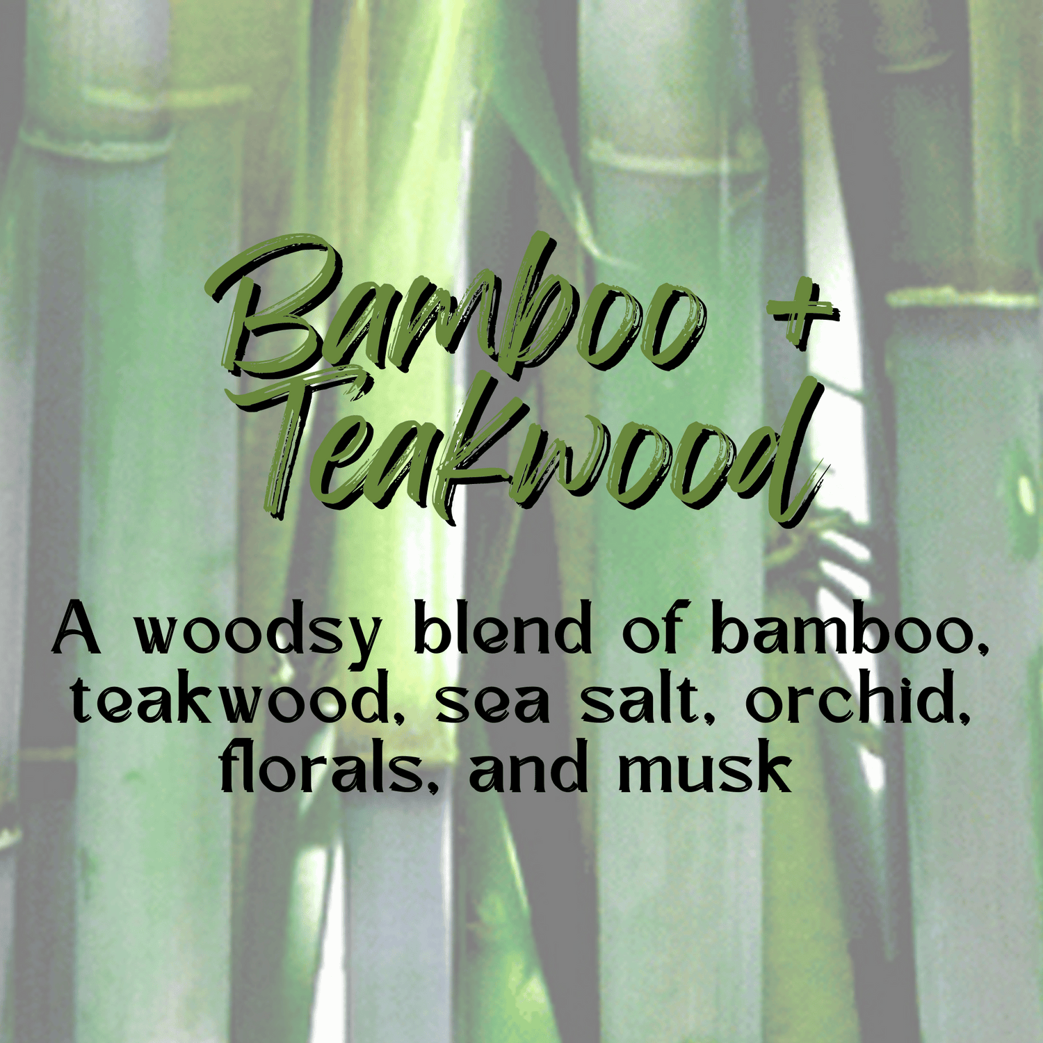 Bamboo + Teakwood