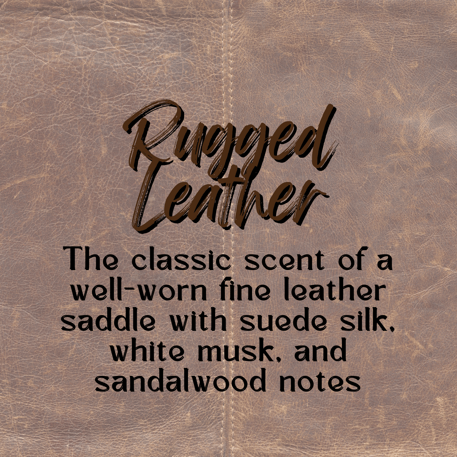 Rugged Leather