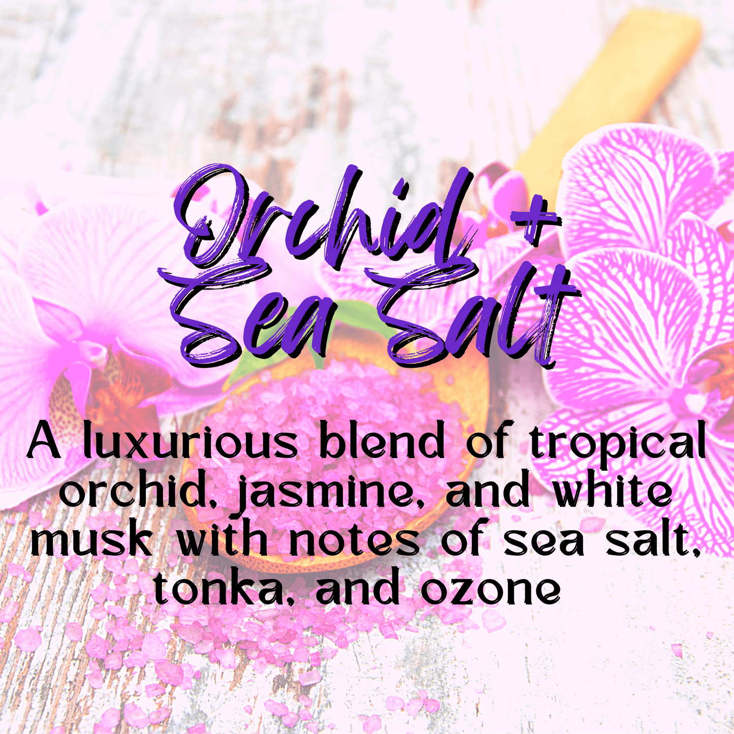 Nourishing Body Oil | Orchid + Sea Salt | Choice of Size